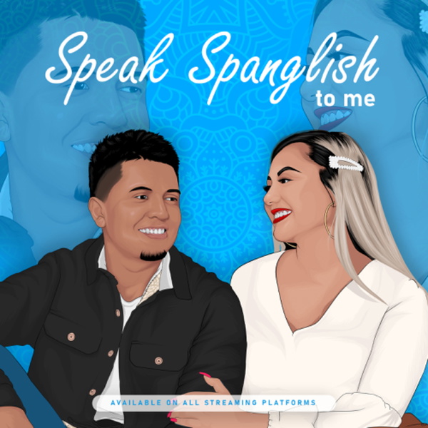 Artwork for Speak Spanglish to me