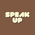 Speak Up by Zam
