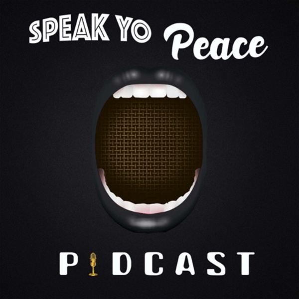 Artwork for Speak Yo Peace Podcast