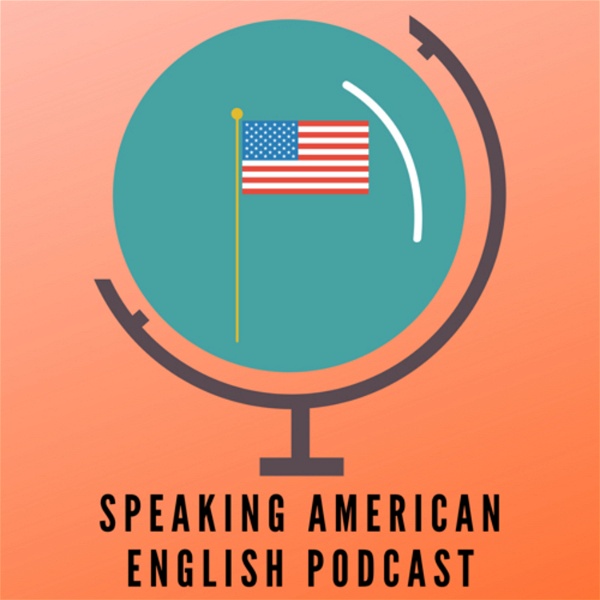 Artwork for Speaking American English Podcast