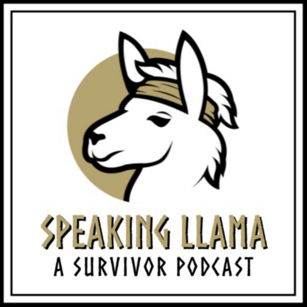 Artwork for Speaking Llama: A Survivor Podcast