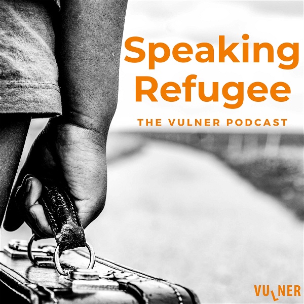 Artwork for Speaking Refugee. The VULNER Podcast