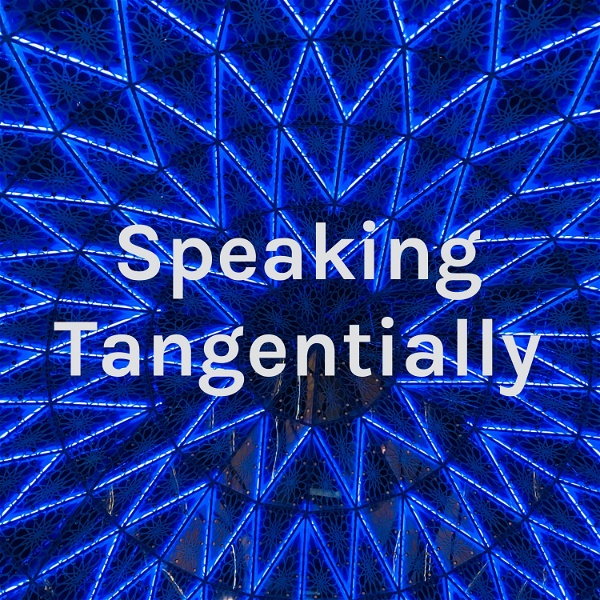 Artwork for Speaking Tangentially