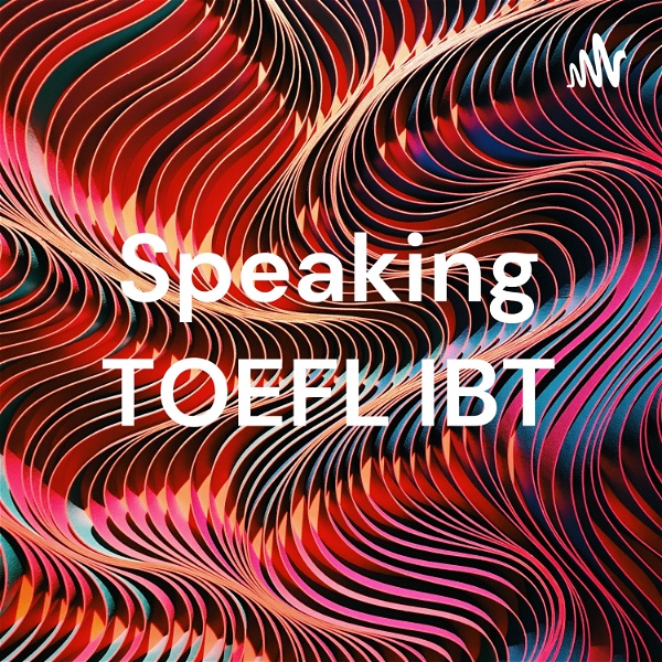 Artwork for Speaking TOEFL IBT