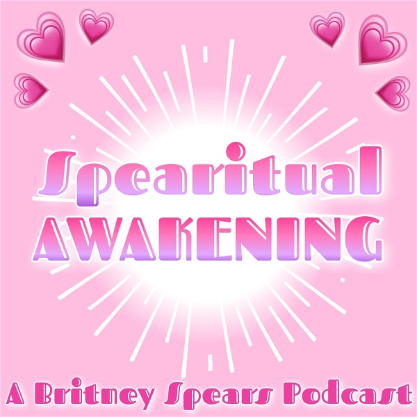 Artwork for Spearitual Awakening: A Britney Spears Podcast
