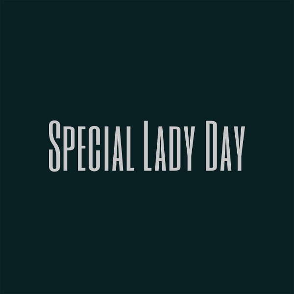 Artwork for Special Lady Day