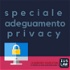 Speciale Adeguamento Privacy
