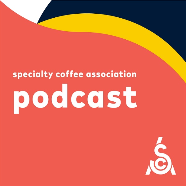 Artwork for Specialty Coffee Association Podcast
