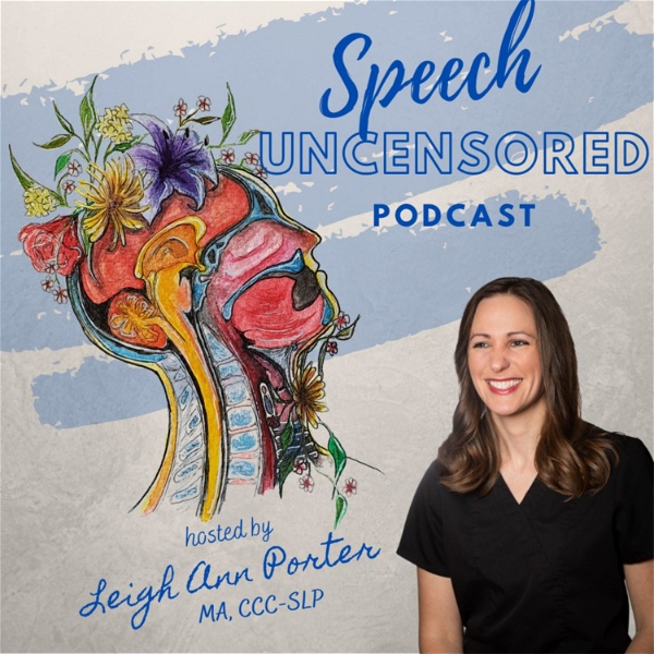 Artwork for Speech Uncensored: A Speech Language Pathology Podcast
