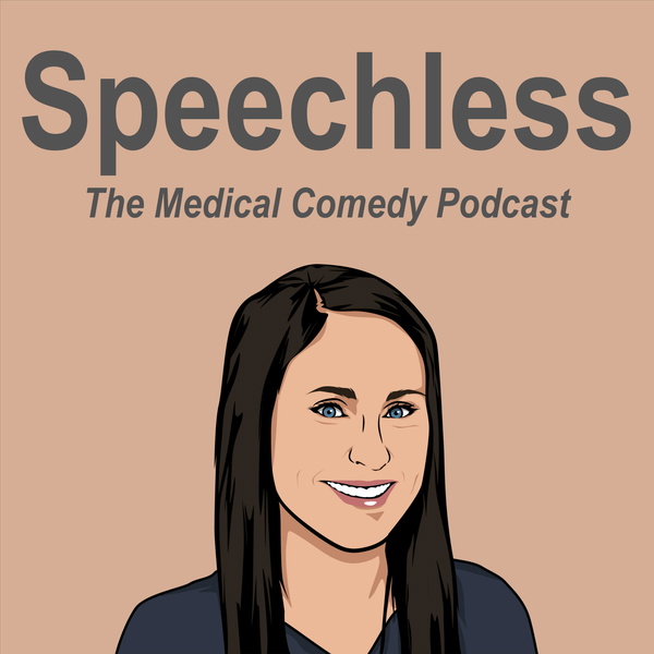 Artwork for Speechless: The Medical Comedy Podcast