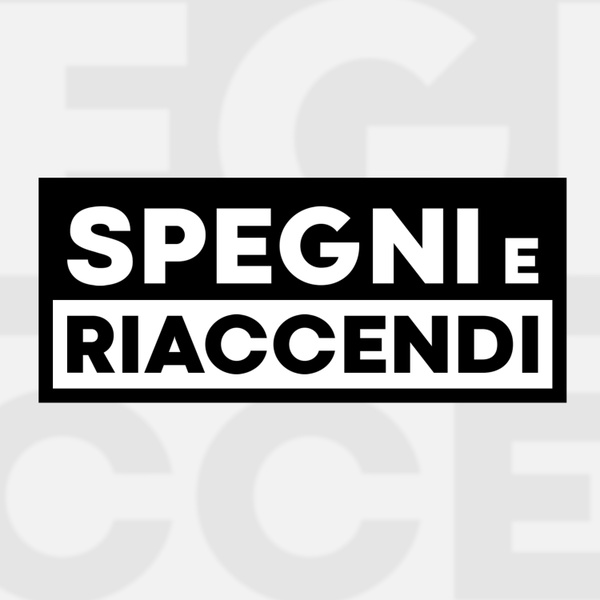Artwork for Spegni e Riaccendi