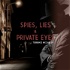 Spies, Lies and Private Eyes