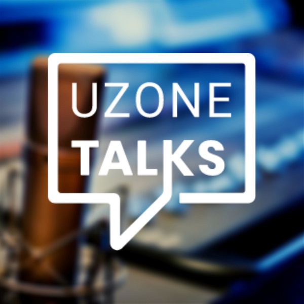 Artwork for Uzone Talks