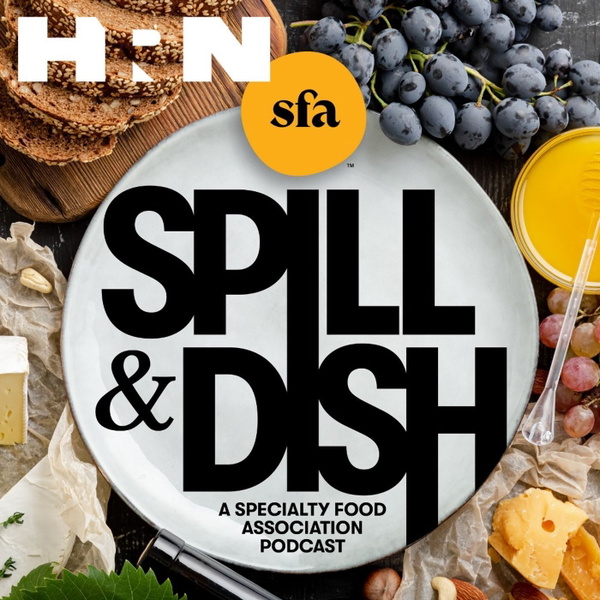 Artwork for Spill & Dish: A Specialty Food Association Podcast