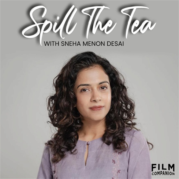 Artwork for Spill the Tea with Sneha
