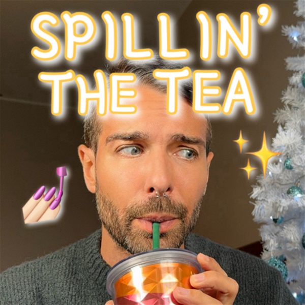 Artwork for Spillin’ the tea