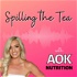 Spilling The Tea with Aok Nutrition