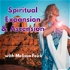Spiritual Expansion & Ascension