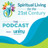 Spiritual Living for the 21st Century