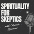 Spirituality For Skeptics