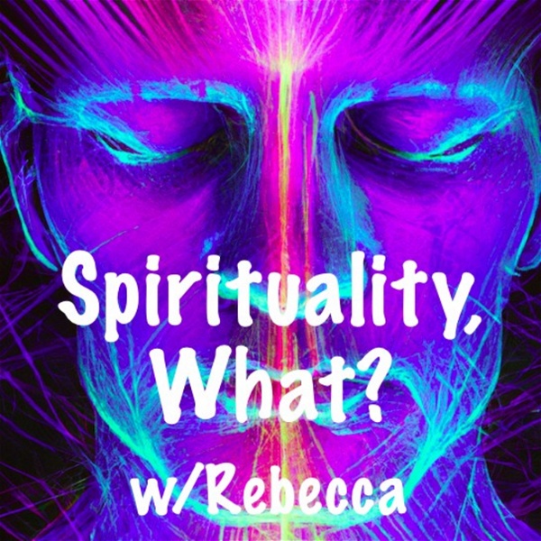 Artwork for Spirituality, What?