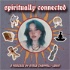 Spiritually Connected