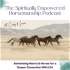 Spiritually Empowered Horsemanship