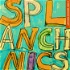 SPLANCHNICS: The Society for the Preservation of Literature, the Arts, Numinosity, Culture, Humor, Nerdiness, Inspiration, Cr