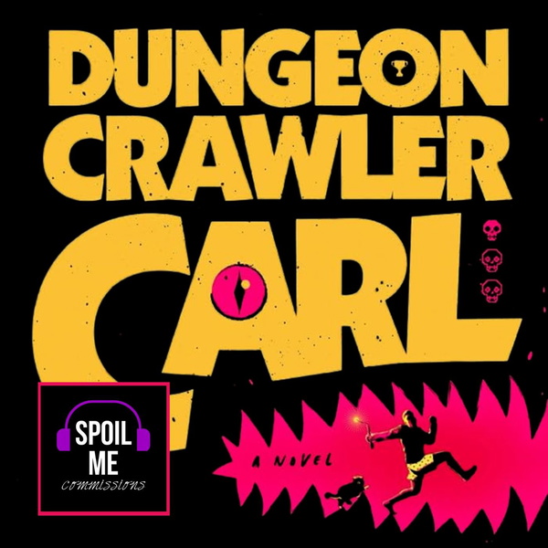 Artwork for Spoil Me! Dungeon Crawler Carl