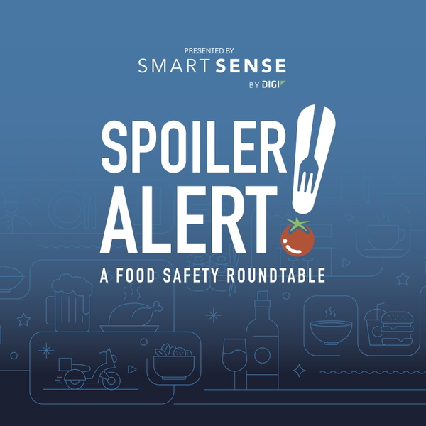 Artwork for Spoiler Alert! A Food Safety Roundtable