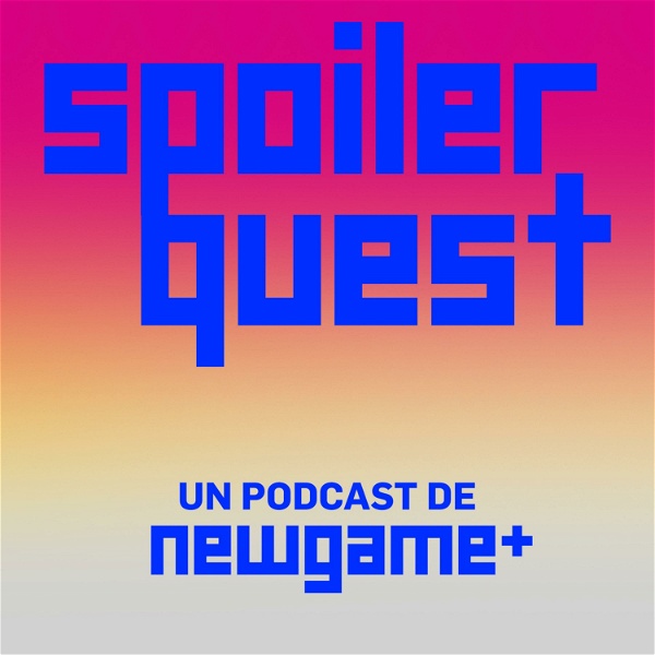 Artwork for Spoiler Quest: Un podcast de New Game Plus