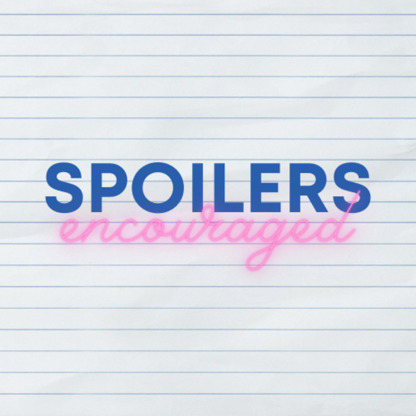 Artwork for Spoilers Encouraged
