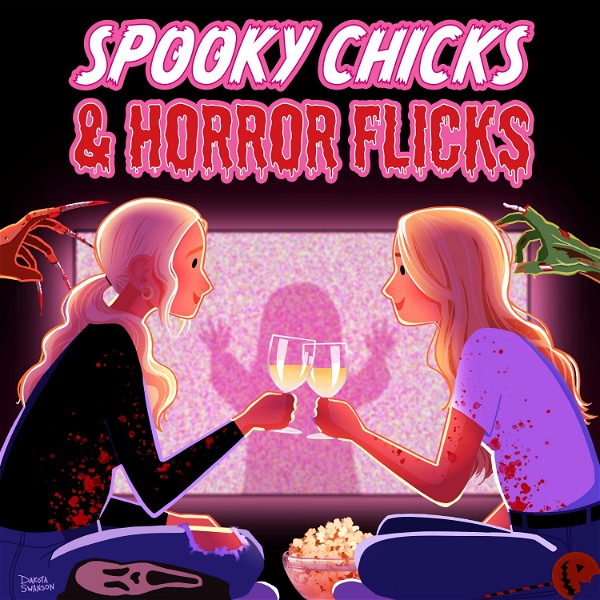 Artwork for Spooky Chicks & Horror Flicks