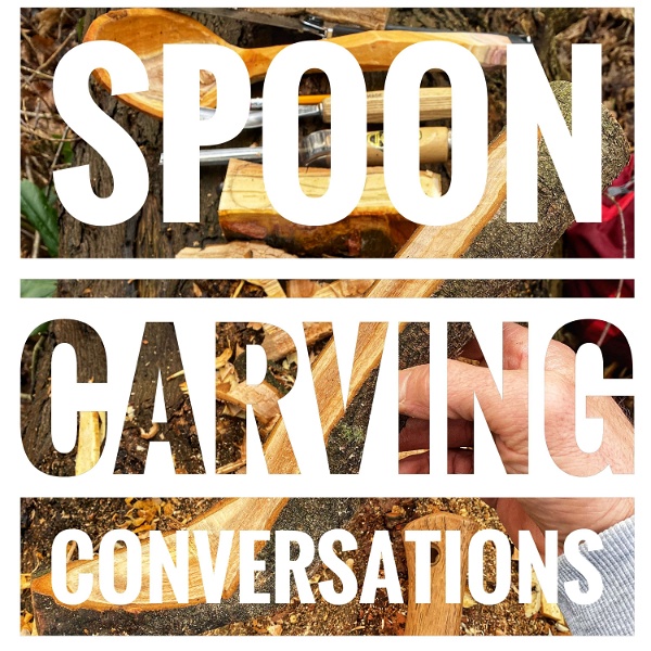 Artwork for Spoon Carving Conversations