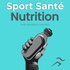 Sport Santé Nutrition Podcast