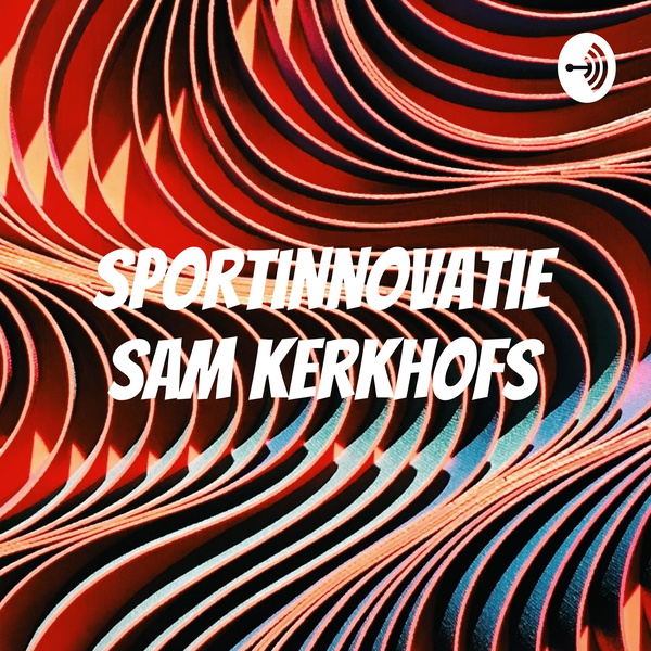 Artwork for Sportinnovatie Sam Kerkhofs