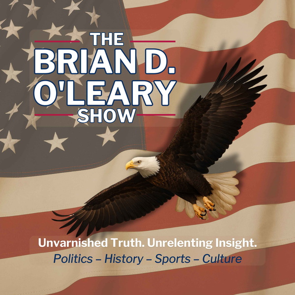 Artwork for The Brian D. O'Leary Show
