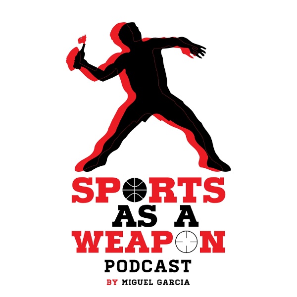 Artwork for Sports As A Weapon Podcast