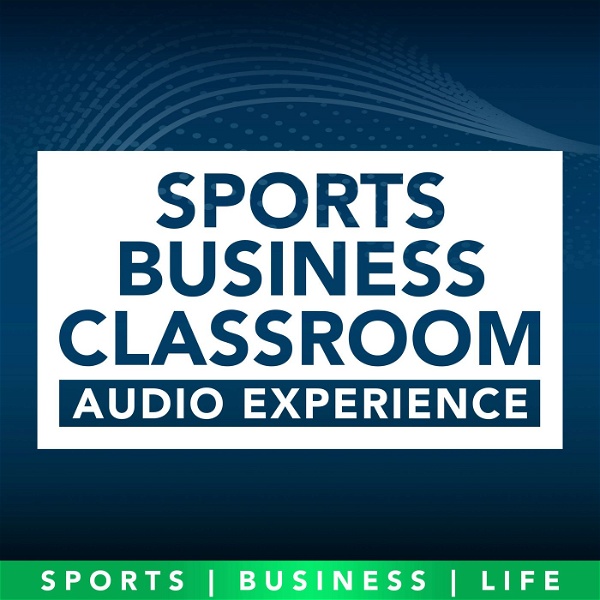 Artwork for Sports Business Classroom Audio Experience