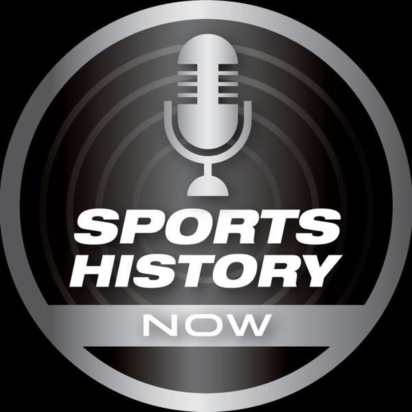 Artwork for Sports History Now