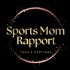 Sports Mom Rapport