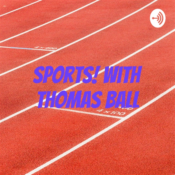 Artwork for Sports! With Thomas Ball