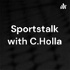 Sportstalk with C.Holla