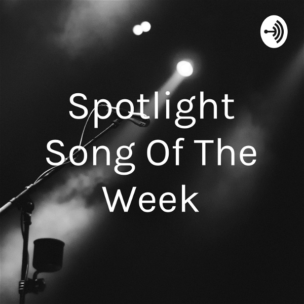 Artwork for Spotlight Song Of The Week