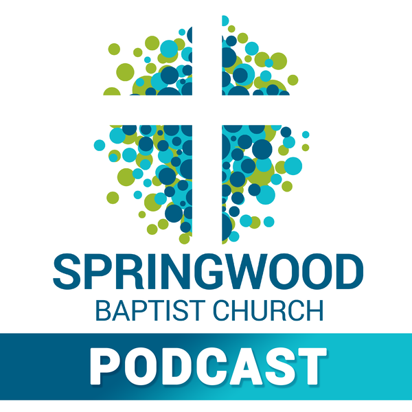 Artwork for Springwood Baptist Church Podcast