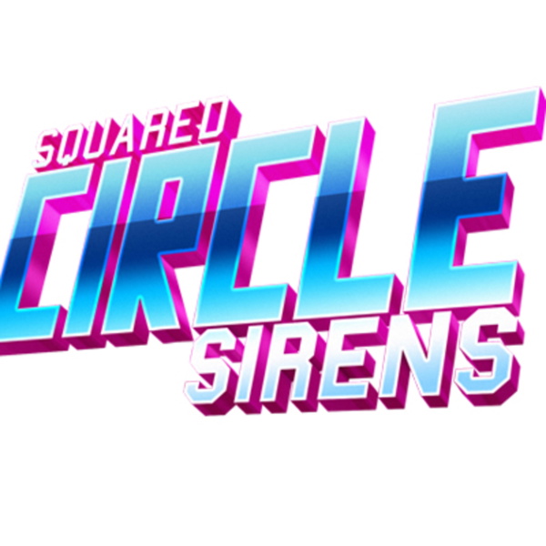 Artwork for Squared Circle Sirens Podcast Network