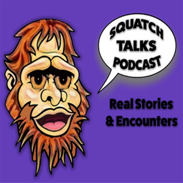 Artwork for Squatch Talks Podcast