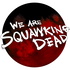 SQUAWKING DEAD