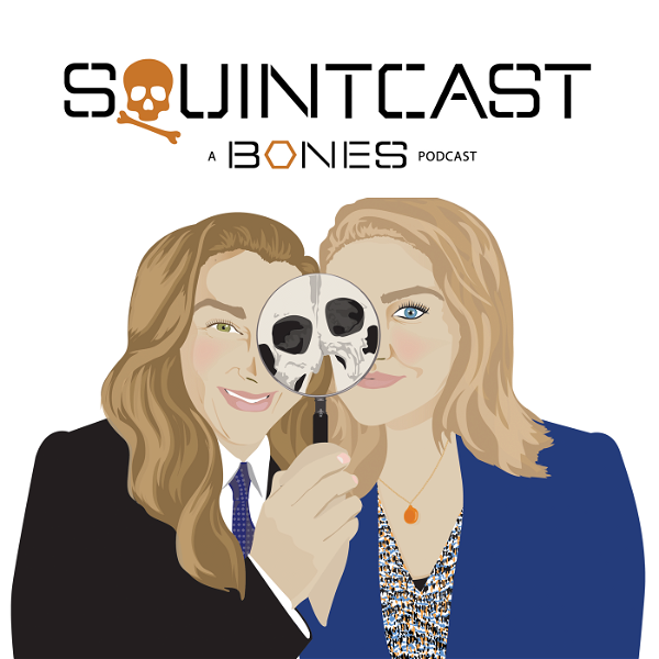 Artwork for Squintcast, A Bones Podcast
