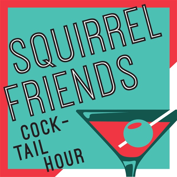 Artwork for Squirrel Friends Cocktail Hour